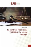 Le contrôle fiscal dans l¿UEMOA : le cas du Sénégal