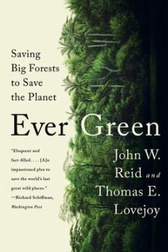 Ever Green - Reid, John W.; Lovejoy, Thomas E.