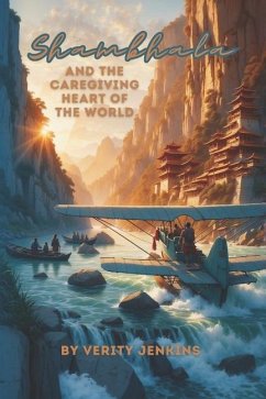 Shambhala & the Caregiving Heart of the World - Jenkins, Verity