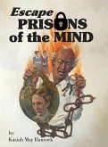 Escape Prisons of the Mind