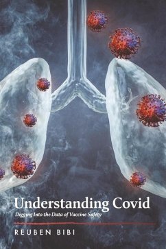 Understanding Covid: Digging Into the Data of Vaccine Safety - Bibi, Reuben