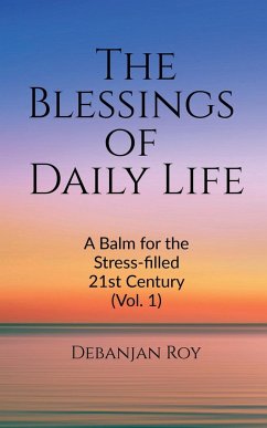 The Blessings of Daily Life - Roy, Debanjan