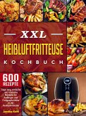 XXL Heißluftfritteuse Kochbuch