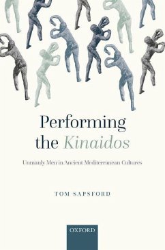 Performing the Kinaidos - Sapsford, Tom