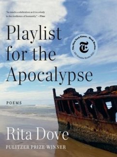 Playlist for the Apocalypse - Dove, Rita (University of Virginia)