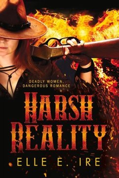 Harsh Reality - Ire, Elle E.