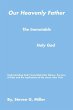Our Heavenly Father the Immutable Holy... - Bild 1