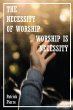 The Necessity Of Worship - Bild 1