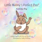 Little Bunny's Perfect Day!: A Counting Story