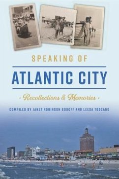 Speaking of Atlantic City - Bodoff, Janet Robinson; Toscano, Leesa