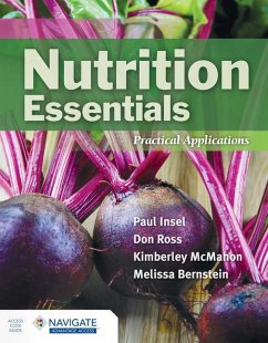 Nutrition Essentials: Practical Applications - Insel, Paul; Ross, Don; McMahon, Kimberley; Bernstein, Melissa