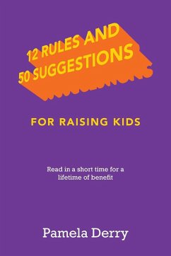 12 Rules and 50 Suggestions for Raising Kids