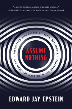 Assume Nothing - Epstein, Edward Jay