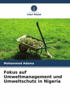 Fokus auf Umweltmanagement und Umweltschutz in Nigeria - Adama, Mohammed