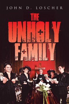 The Unholy Family - Loscher, John D.