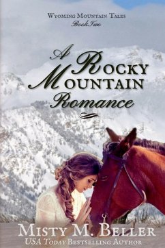 A Rocky Mountain Romance - Beller, Misty M.