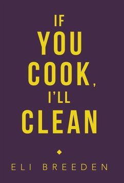 If You Cook, I'Ll Clean - Breeden, Eli