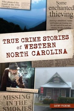 True Crime Stories of Western North Carolina - Pickens, Cathy