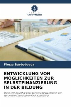 ENTWICKLUNG VON MÖGLICHKEITEN ZUR SELBSTFINANZIERUNG IN DER BILDUNG - Bayboboeva, Firuza