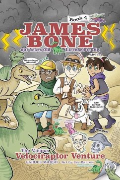 The Vicious Velociraptor Venture: James Bone Graphic Novel #4 - Marsh, Carole