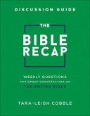 The Bible Recap Discussion Guide