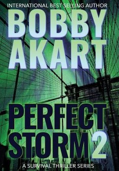 Perfect Storm 2 - Akart, Bobby