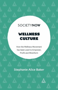 Wellness Culture - Alice Baker, Stephanie (City, University of London, UK)