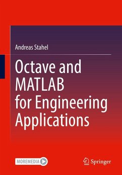 Octave and MATLAB for Engineering Applications (eBook, PDF) - Stahel, Andreas