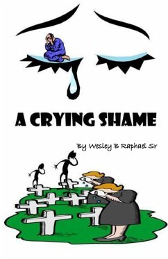 A CRYING SHAME - Raphael Sr, Wesley