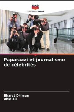 Paparazzi et journalisme de célébrités - Dhiman, Bharat;Ali, Abid