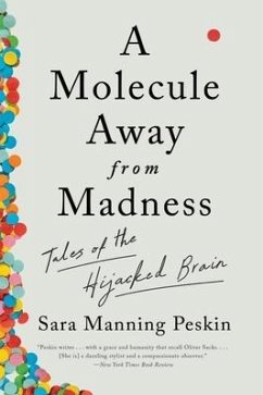 A Molecule Away from Madness - Peskin, Sara Manning