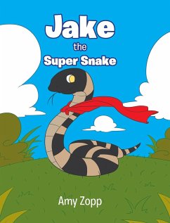 Jake the Super Snake - Zopp, Amy
