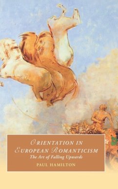 Orientation in European Romanticism - Hamilton, Paul (Queen Mary University of London)