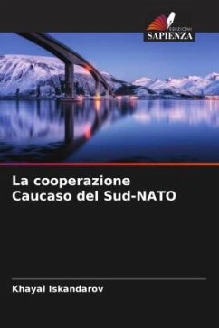 La cooperazione Caucaso del Sud-NATO - Iskandarov, Khayal