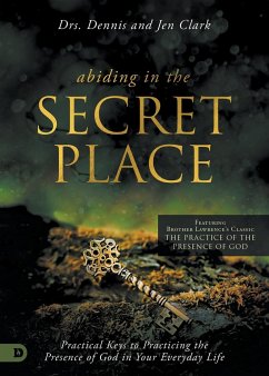 Abiding in the Secret Place - Clark, Dennis; Clark, Jen