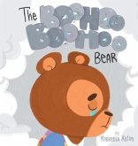 The Boohoo Boohoo Bear The Boohoo Boohoo Bear
