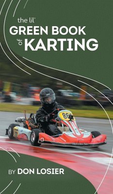 The Lil' Green Book of Karting - Losier, Don
