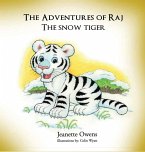 The Adventures of Raj The Snow Tiger
