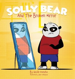 Solly Bear and the Broken Mirror - Donoho, Nicole