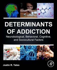 Determinants of Addiction - Yates, Justin R