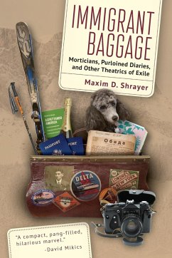 Immigrant Baggage - Shrayer, Maxim D.