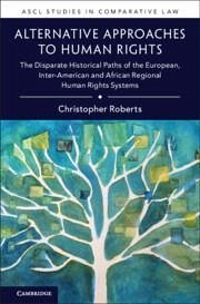 Alternative Approaches to Human Rights - Roberts, Christopher