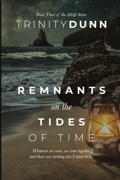 Remnants on the Tides of Time - Dunn, Trinity
