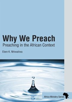 Why We Preach - Nhiwatiwa, Eben K