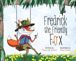 Fredrick the Friendly Fox - de Waard, Elissa