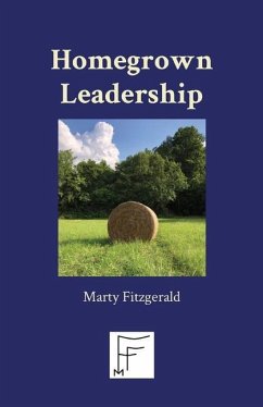 Homegrown Leadership - Fitzgerald, Marty