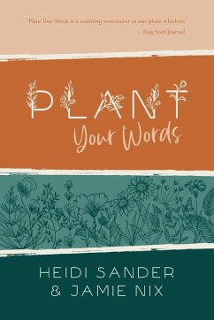 Plant Your Words - Sander, Heidi; Nix, Jamie