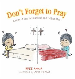 Don't Forget to Pray - Anna, Bree