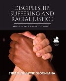 Discipleship, Suffering and Racial Justice