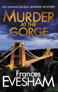 Murder At The Gorge - Evesham, Frances